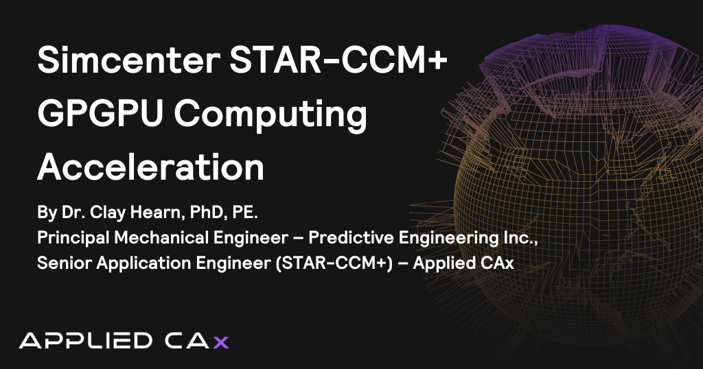 Simcenter STAR-CCM+  GPGPU Computing Acceleration