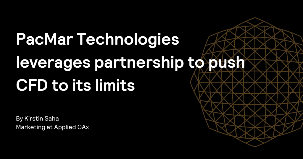 PacMar Technologies leverages partnership to push CFD to its limits