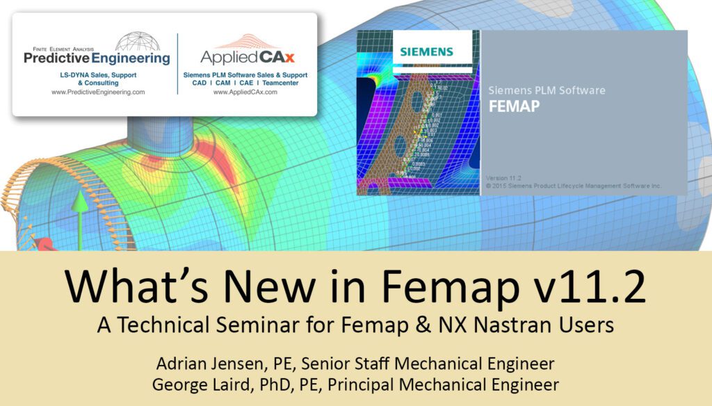 Femap v11.2 – New Features Technical Seminar