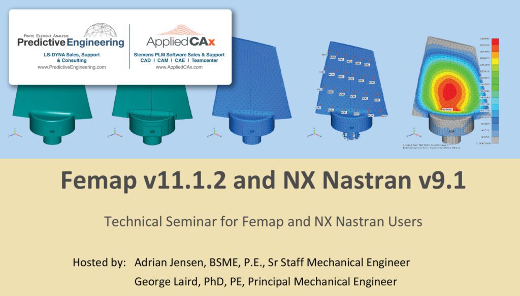 Femap v11.1.2 and NX Nastran v9.1 Seminar Technical Seminar