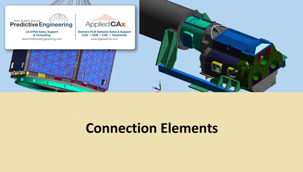 Connections 2013: RBE2, RBE3 and CBUSH Elements and how amazingly useful they are for FEA modeling