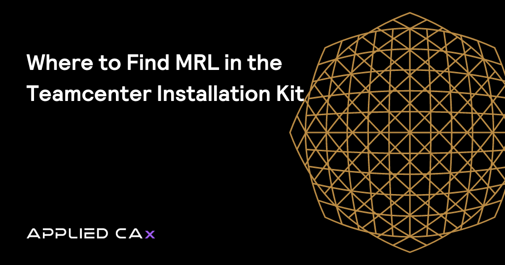 Where to Find MRL in the Teamcenter Installation Kit